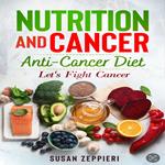 NUTRITION AND CANCER ANTI CANCER DIET