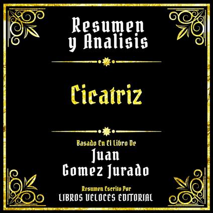 Resumen Y Analisis - Cicatriz