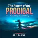 RETURN OF THE PRODIGAL, THE