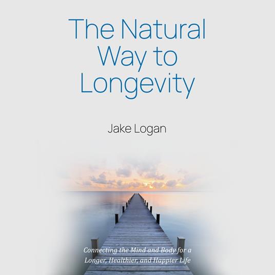 Natural Way to Longevity, The