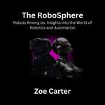 RoboSphere, The
