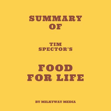 Summary of Tim Spector's Food for Life