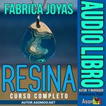 FABRICA JOYAS CON RESINA CURSO COMPLETO