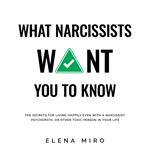 What Narcissists Want You to Know