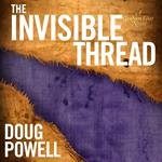Invisible Thread, The