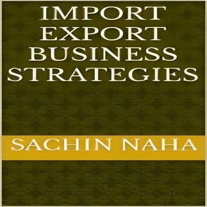 Import Export Business Strategies