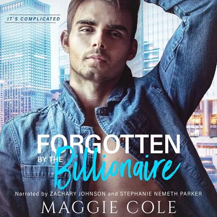 Forgotten by the Billionaire