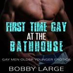 First Time Gay at the Bathhouse