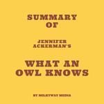 Summary of Jennifer Ackerman's What an Owl Knows