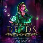 Shattered Deeds