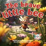 brave little bee, The