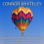 Clinical Psychology Reflections Volume 4
