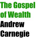 Gospel of Wealth, The