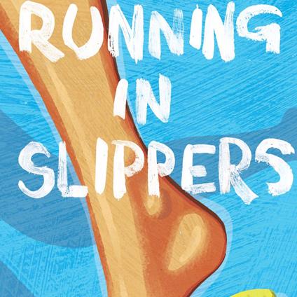 Running in Slippers