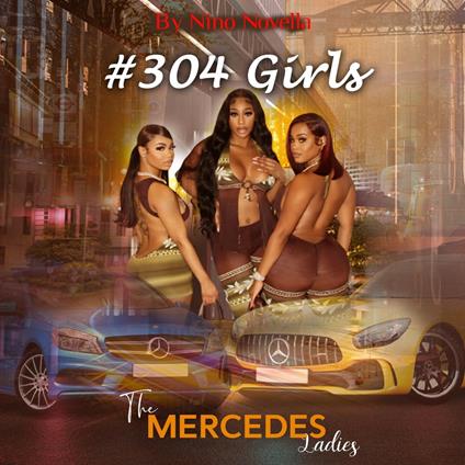 #304 girls The Mercedes Ladies