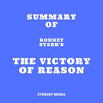 Summary of Rodney Stark's The Victory of Reason