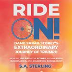 Ride On! Dame Sarah Storey's Extraordinary Journey of Triumph