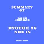 Summary of Rachel Simmons's Enough As She Is