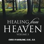 Healing From Heaven Vol. 3