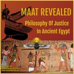 Maat Revealed, Philosophy of Justice in Ancient Egypt