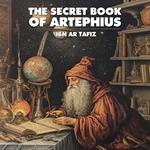 Secret Book Of Artephius, The
