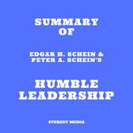 Summary of Edgar H. Schein & Peter A. Schein's Humble Leadership