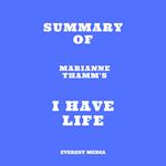 Summary of Marianne Thamm's I Have Life