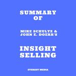 Summary of Mike Schultz & John E. Doerr's Insight Selling