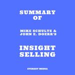 Summary of Mike Schultz & John E. Doerr's Insight Selling