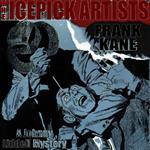 Icepick Artists, The