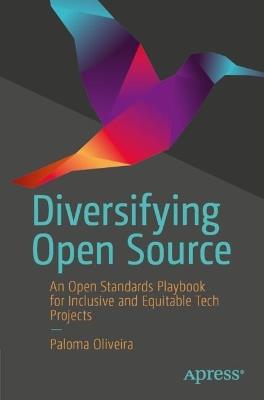 Diversifying Open Source: An Open Standards Playbook for Inclusive and Equitable Tech Projects - cover