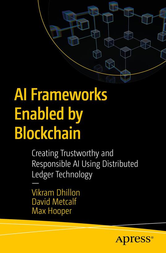 AI Frameworks Enabled by Blockchain