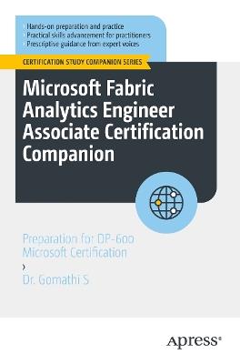 Microsoft Fabric Analytics Engineer Associate Certification Companion: Preparation for DP-600 Microsoft Certification - Dr. Gomathi S - cover
