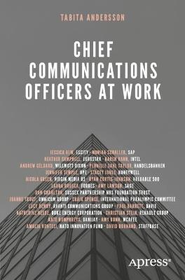 Chief Communications Officers at Work: Trusted Advisors That Build, Influence, and Protect Organizational Reputations - Tabita Andersson - cover