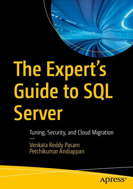 The Expert’s Guide to SQL Server