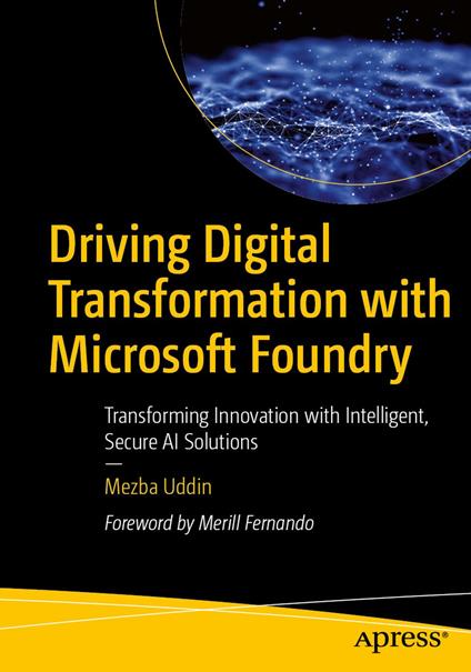 Driving Digital Transformation with Microsoft Foundry