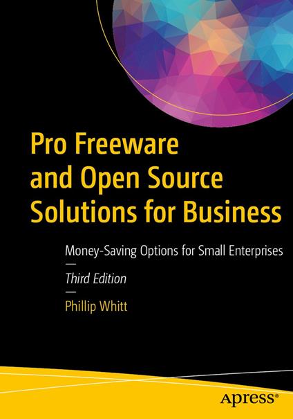 Pro Freeware and Open Source Solutions for Business