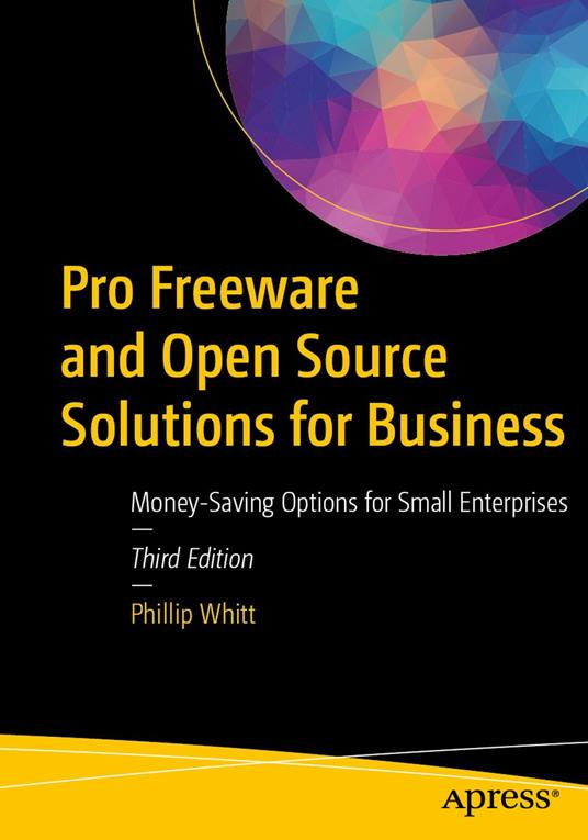 Pro Freeware and Open Source Solutions for Business