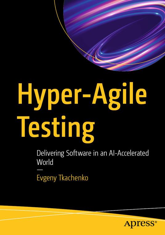 Hyper-Agile Testing