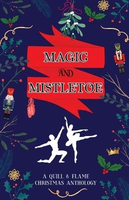 Magic and Mistletoe - Brittany Eden,Aj Skelly,Amber Kirkpatrick - cover