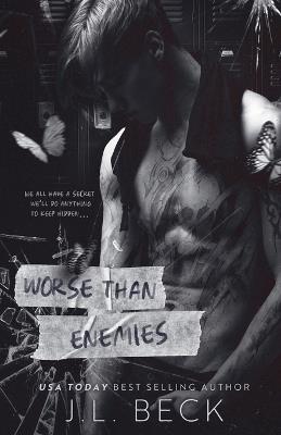 Worse Than Enemies: A Dark Step Brother Bully Romance - J L Beck - cover