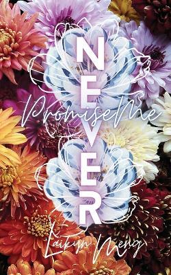 Promise Me Never - Laikyn Meng - cover