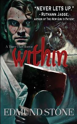 Within: A Three Part Horror - Edmund Stone - cover