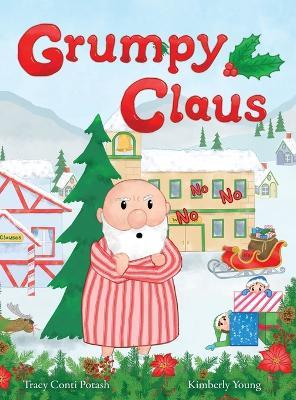 Grumpy Claus - Tracy Conti Potash - cover