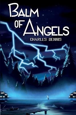 Balm of Angels - Charles Dennis - cover