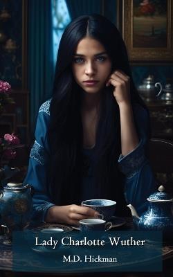 Lady Charlotte Wuther - Hickman - cover