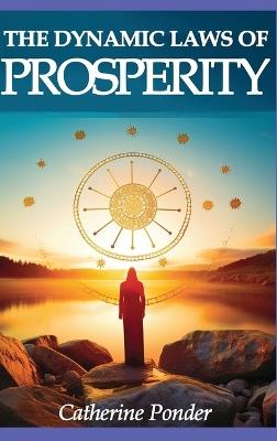 The Dynamic Laws of Prosperity - Catherine Ponder - cover