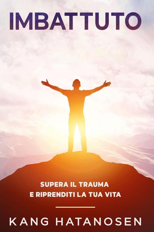 Imbattuto - Kang Hatanosen - ebook