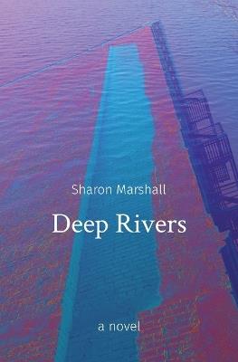 Deep Rivers - Sharon Marshall - cover