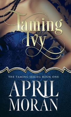 Taming Ivy - April Moran - cover